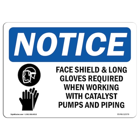 OSHA Notice Sign, Face Shield & Long Gloves Required With Symbol, 7in X 5in Decal
